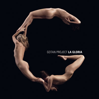 Gotan Project : une "Gloria"... bien méritée. 
